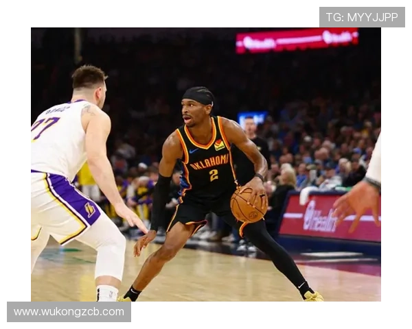 吉尔杰斯-亚历山大变化突破打法提升关键时刻得分效率